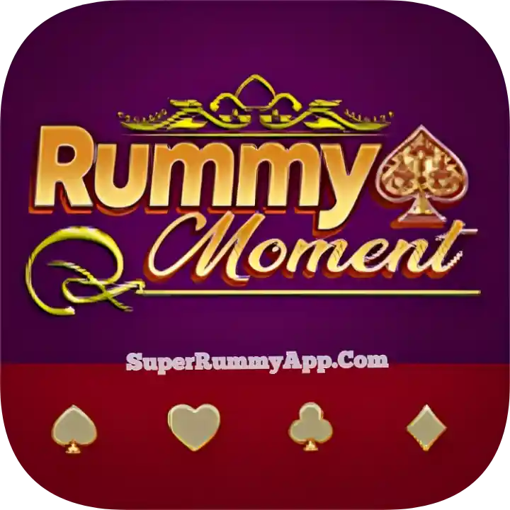 Rummy Moment - Top 25 Rummy App List ₹51 Bonus